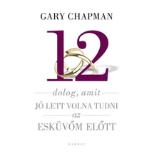 gary-chapman-12-dolog-amit-jo-lett-volna-tudni-az-eskuvom-elott.jpg