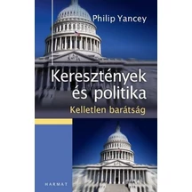 philip-yancey-keresztenyek-es-politika-kelletlen-baratsag.jpg