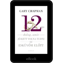 ebook - 12 dolog, amit jó lett volna tudni az esküvőm előtt