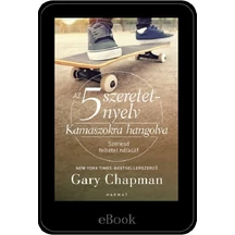 ebook - 5 szeretetnyelv Kamaszokra hangolva
