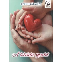 Cseri_Kalman-A_tokeletes_szeretet