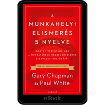 Gary_ Chapman_Munkahelyi elismeres_ekonyv