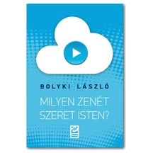 milyen_zenet_szeret_Isten-Bolyki_Laszlo