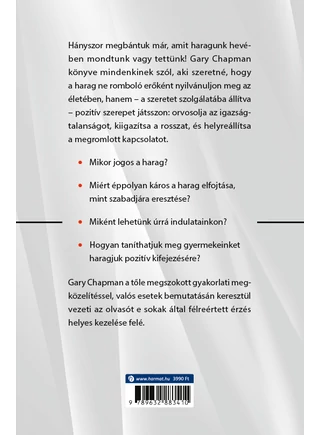 A harag - Hogyan uralkodjunk az indulatainkon, és használjuk azokat jó célra?
