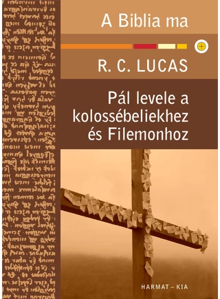 biblia_ma_pal_levele_a_kolossebeliekhez_es_filemomhoz_borito