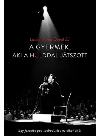 Aimé Duval - A gyermek aki a holdal játszott
