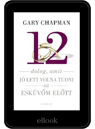 ebook - 12 dolog, amit jó lett volna tudni az esküvőm előtt
