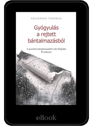 ebook - Gyógyulás a rejtett bántalmazásból