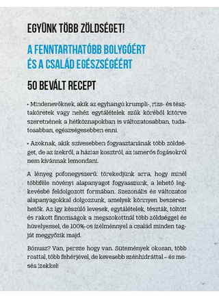 Együnk több zöldséget! - 50 bevált családi recept
