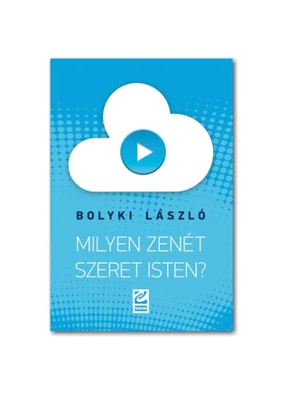 milyen_zenet_szeret_Isten-Bolyki_Laszlo