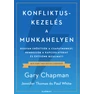 Chapman_Konfliktuskezeles a munkahelyen_borito